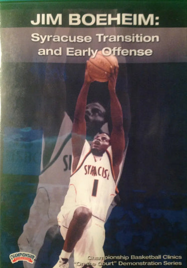 Syracuse Transition And Early by Jim Boeheim Instructional Basketball Coaching Video